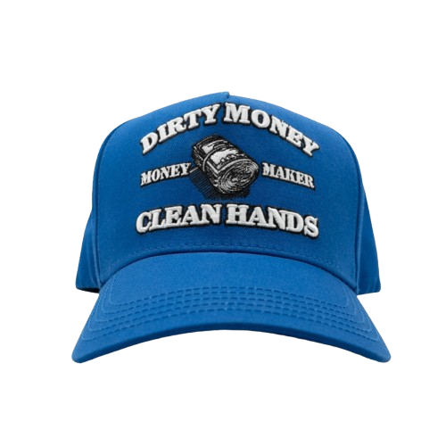 DIRTY MONEY CLEAN HANDS