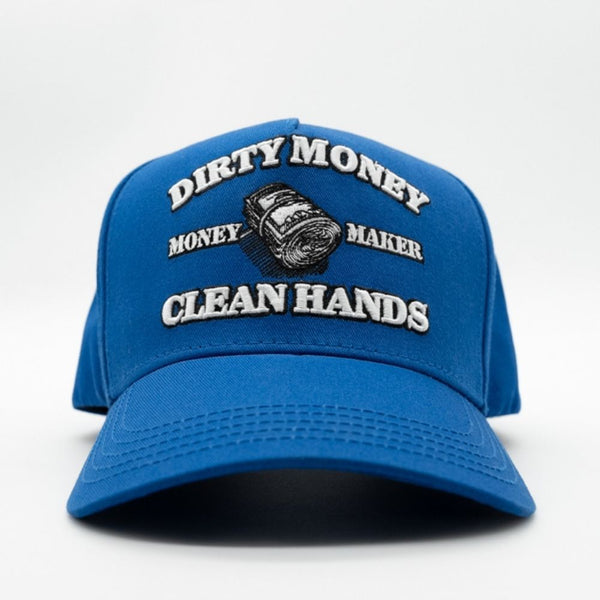 DIRTY MONEY CLEAN HANDS